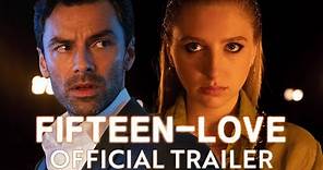 Fifteen-Love | Official Trailer | Prime Video