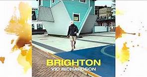 Vic Richardson - Brighton [Official Audio]
