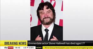 BREAKING: Emmerdale actor Steve Halliwell has died at the age of 77