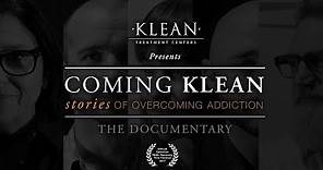 Coming KLEAN: Stories of Overcoming Addiction, The Documentary (Rated R)