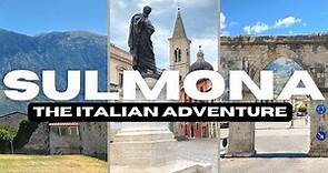 Sulmona | The Italian Adventure