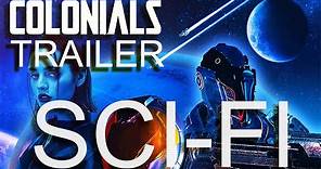 COLONIALS Official Trailer (2023) Sci-Fi