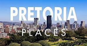 10 Best Places to Visit in Pretoria - Travel Video