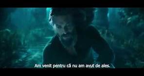 Aquaman (2018) Trailer subtitrat în română