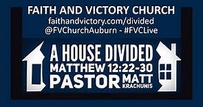 A House Divided - Matthew 12:22-30 - Pastor Matt Krachunis - Book of Matthew