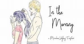 In the Morning - Part 1/4 (A Miraculous Ladybug Fanfiction - Adrienette, Married Life)