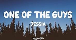 JESSIA - One of the Guys (Lyrics)
