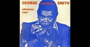 George Harmonica Smith - Arkansas Trap ( Full Album Vinyl ) 1970