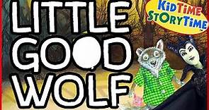 Little Good Wolf 🐺 Wolf Story Read Aloud