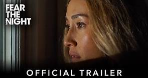 FEAR THE NIGHT | Official HD International Trailer
