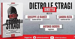Antonio Ingroia presenta il libro "Dietro le stragi" di Giuseppe Lo Bianco e Sandra Rizza