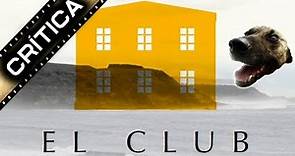 Crítica / Reseña de "El Club" de Pablo Larraín