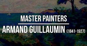 Armand Guillaumin (1841-1927) A collection of paintings 4K Ultra HD