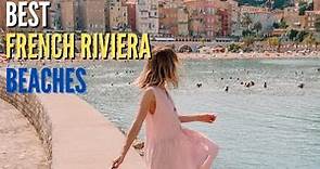 Top 5 Best Beautiful French Riviera Beaches Worth Visiting