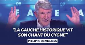 Philippe de Villiers : "La gauche historique vit son chant du cygne"