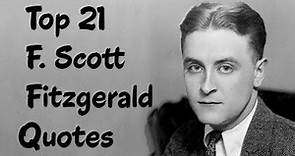 Top 21 F. Scott Fitzgerald Quotes (Author of The Great Gatsby)