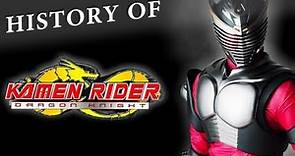 History of Kamen Rider Dragon Knight