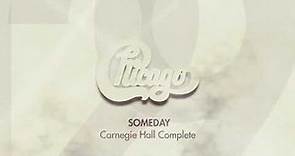 Chicago - Someday (August 29, 1968) [Live at Carnegie Hall] (Official Audio)