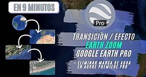 Cómo hacer EFECTO EARTH ZOOM Planeta TIERRA | Google Earth Pro Tutorial