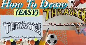 Thrasher Logo | Drawing for Beginners | Fun Drawing Tutorials
