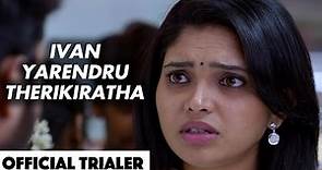 Ivan Yarendru Therikiratha - Beep Trailer | Vishnu, Varsha | S.T. Suresh Kumar