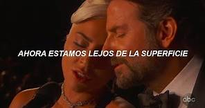 Lady Gaga & Bradley Cooper - Shallow // Oscars 2019 (español)