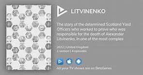 Where to watch Litvinenko TV series streaming online?