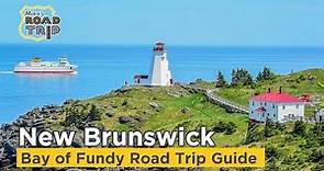 New Brunswick Bay of Fundy Road Trip
