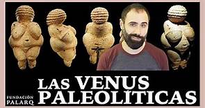 La evolución del arte prehistórico: Las Venus Paleolíticas