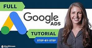 Google Ads Tutorial 2024 (Step-by-Step) - WordStream