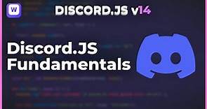 Discord.JS Fundamentals and Basics
