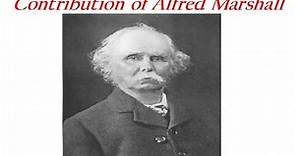 Contribution of Alfred Marshall