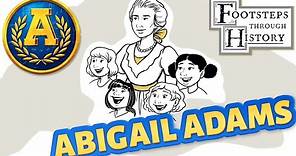 "Footsteps Through History: Abigail Adams" by Adventure Academy