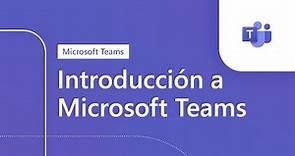 Introducción a Microsoft Teams