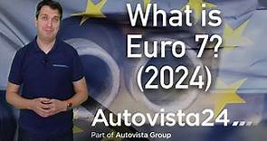 What is Euro 7? (2024)