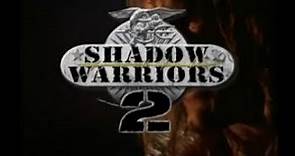 Shadow Warriors 2 - Assault on Death Mountain - Movie (1999)