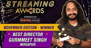 Gurmmeet Singh| Best Director Award | Mirzapur | The Digital Hash
