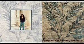 JIM MATHEOS -First Impressions(Full Album)