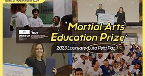 2023 UNESCO ICM Martial Arts Education Prize Laureate