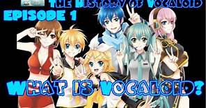 WHAT IS VOCALOID? #1 The History of Vocaloid