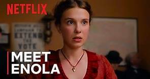 Enola Holmes | Meet Enola | Netflix