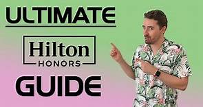 ULTIMATE Hilton Honors Guide - MAXIMIZE YOUR TRAVEL!