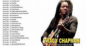 Tracy Chapman Greatest Hits Full Album - Best Songs Of Tracy Chapman - Tracy Chapman Collection