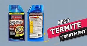5 Best Termite Treatment | Termite Detection and Killing, Pest Control Insecticide | Review 2023