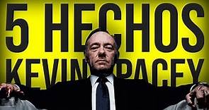 5 HECHOS | KEVIN SPACEY