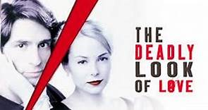 The Deadly Look Of Love 2000