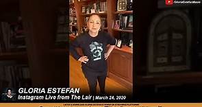 Gloria Estefan | Instagram Live from The Lair | March 24, 2020