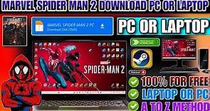 🎮 MARVEL SPIDER MAN 2 DOWNLOAD PC | HOW TO DOWNLOAD AND INSTALL MARVEL SPIDER MAN 2 PC AND LAPTOP