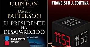 Miércoles de libros: "11:53" y "El presidente ha desaparecido" con Francisco Zea