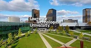 Career-curious? Create magic at Lawrence Technological University.